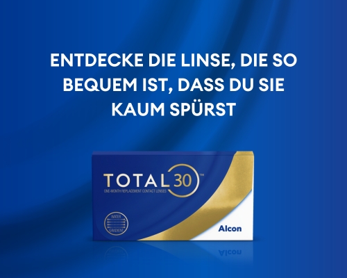 Entdecken Sie die Linsen, die so bequem sind, dass sie die kaum spüren - Alcon Total 30 Kontaktlinsen